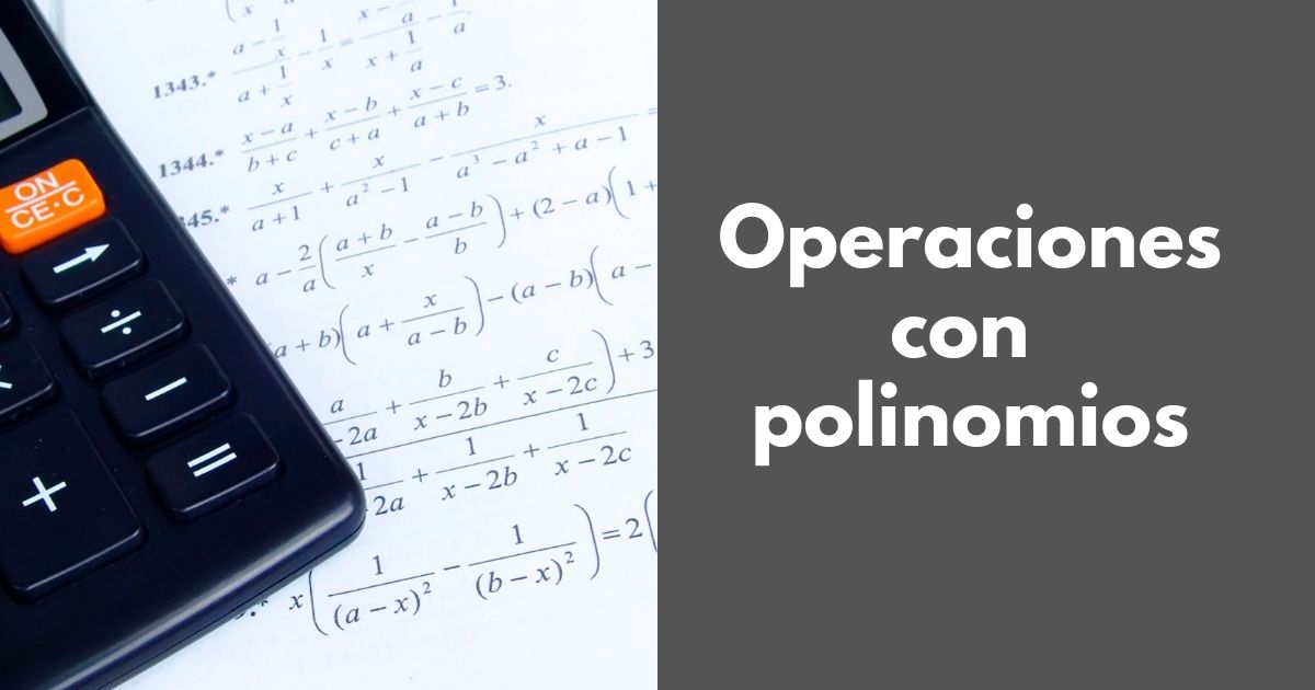 Operaciones con polinomios