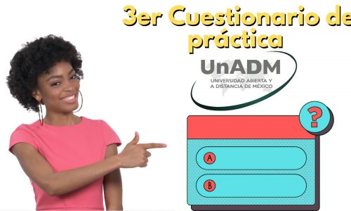 Examen de practica de la UnADM – Examen 3