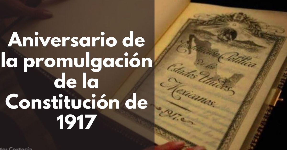 Aniversario de la promulgación de la Constitución de 1917